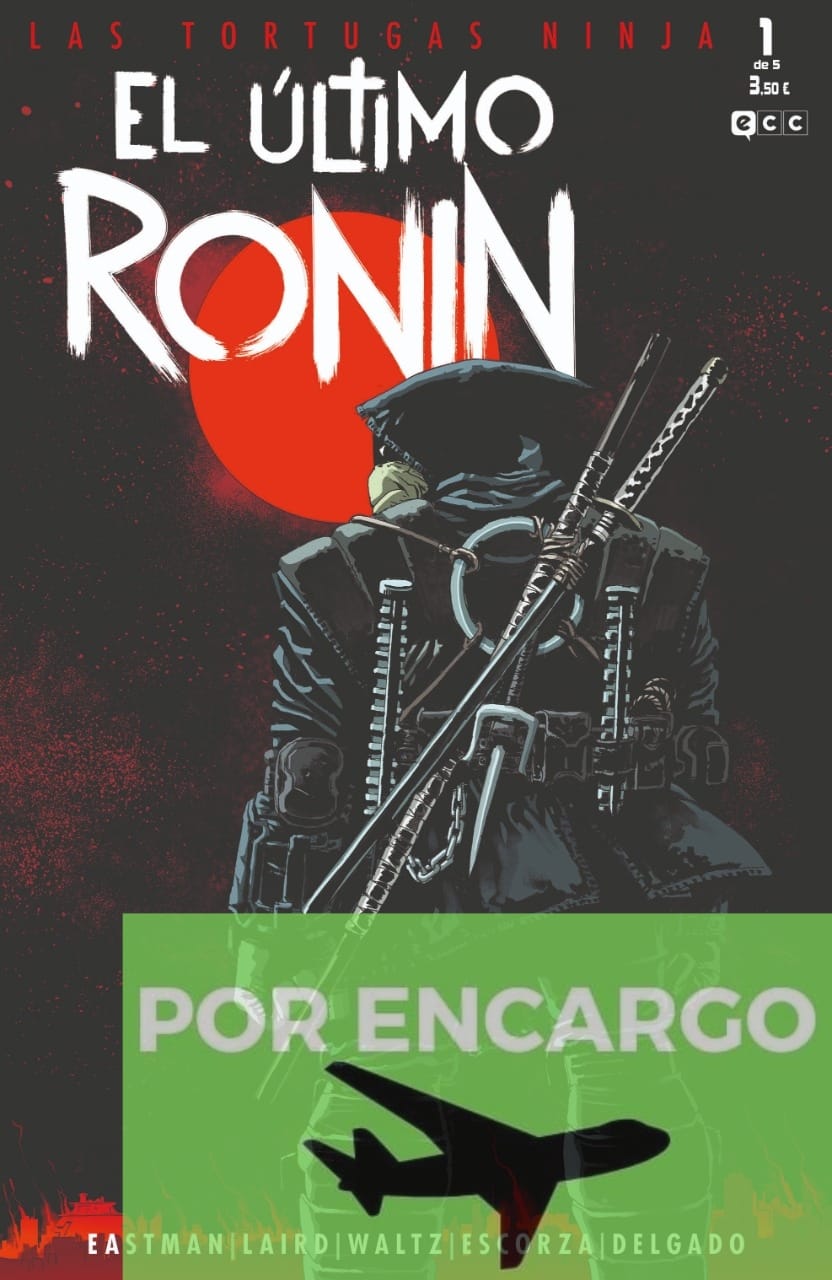 POR ENCARGO Las Tortugas Ninja: El último Ronin núm. 1 de 6